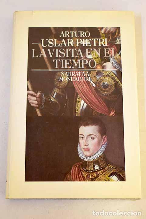 Libros: La visita en el tiempo.- Uslar Pietri, Arturo