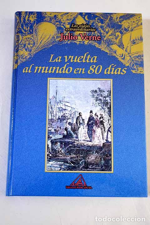 Libros: La vuelta al mundo en 80 d&iacute;as.- Verne, Julio