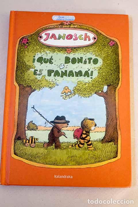B&uuml;cher: &iexcl;Qu&eacute; bonito es Panam&aacute;!: la historia de c&oacute;mo el peque&ntilde;o tigre y el peque&ntilde;o oso viajaron a Panam&aacute;
