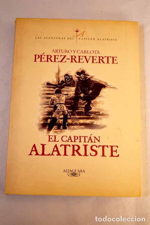 books: El capit&aacute;n Alatriste.- P&eacute;rez-Reverte, Arturo