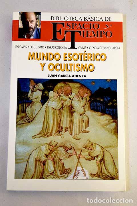 Libri di seconda mano: Mundo esot&eacute;rico y ocultismo.- Atienza, Juan