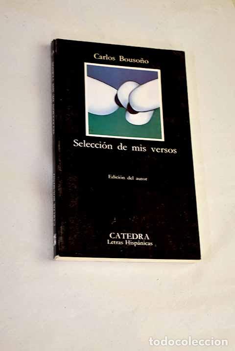 Libri di seconda mano: Selecci&oacute;n de mis versos.- Bouso&ntilde;o, Carlos