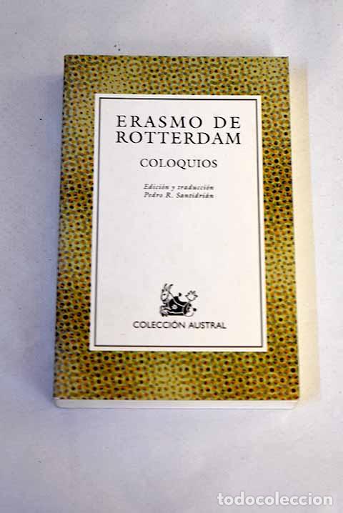 Libri di seconda mano: Coloquios: Rotterdam, Erasmo de.- Rotterdam, Erasmo de