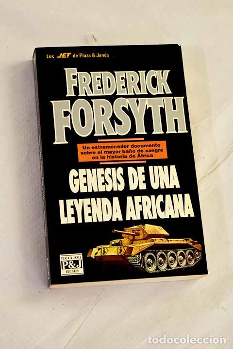 Libri di seconda mano: G&eacute;nesis de una leyenda africana.- Forsyth, Frederick