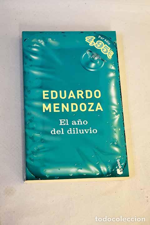 Libri di seconda mano: El a&ntilde;o del diluvio: Mendoza, Eduardo.- Mendoza, Eduardo
