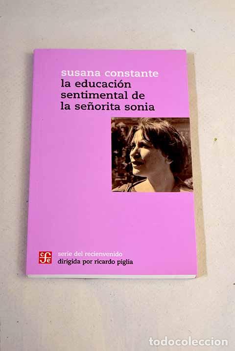 books: La educaci&oacute;n sentimental de la se&ntilde;orita Sonia.- Constante, Susana