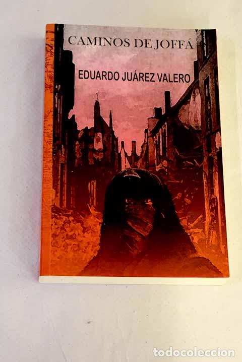 books: Caminos de Joff&aacute;: Ju&aacute;rez Valero, Eduardo.- Ju&aacute;rez Valero, Eduardo