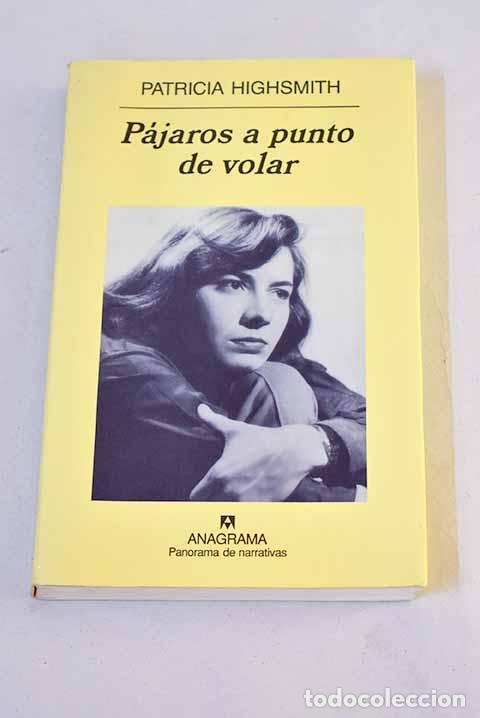 books: Pajaros a punto de volar.- Highsmith, Patricia