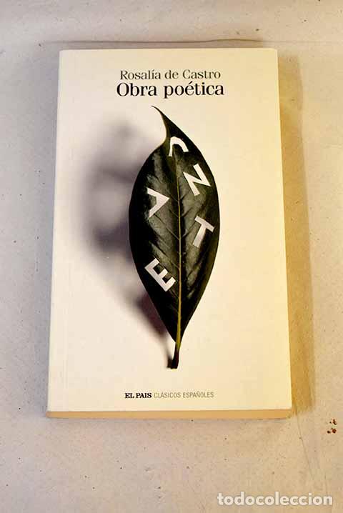 books: Obra po&eacute;tica: Castro, Rosal&iacute;a de.- Castro, Rosal&iacute;a de