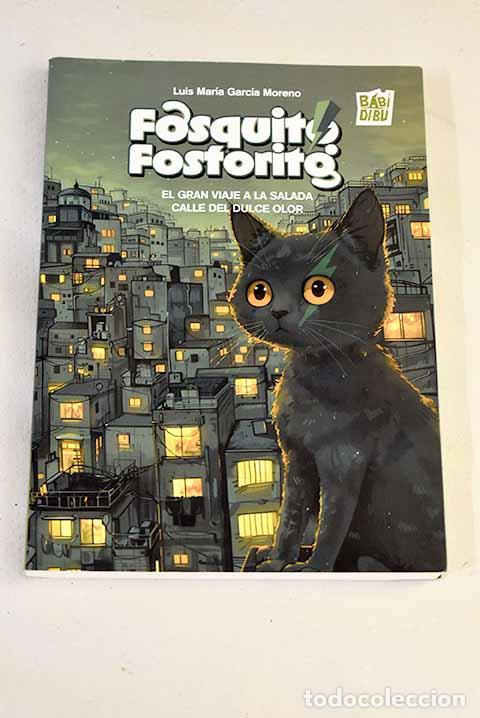 books: Fosquito fosforito: Garc&iacute;a Moreno, Luis Mar&iacute;a.- Garc&iacute;a Moreno, Luis Mar&iacute;a