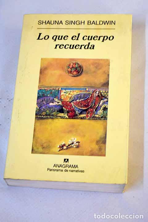 books: Lo que el cuerpo recuerda.- Baldwin, Shauna Singh