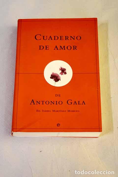Libros: Cuaderno de amor de Antonio Gala.- Gala, Antonio