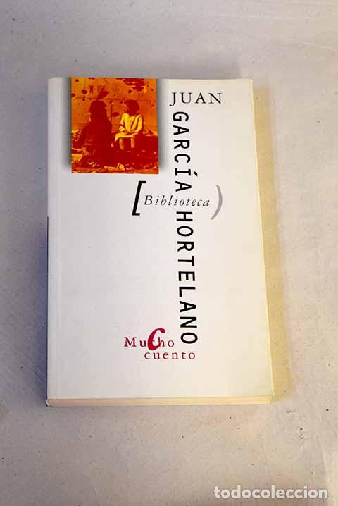 B&uuml;cher: Mucho cuento: Garc&iacute;a Hortelano, Juan.- Garc&iacute;a Hortelano, Juan