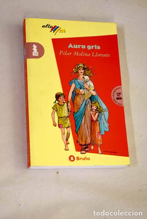 B&uuml;cher: Aura gris: Molina Llorente, Pilar.- Molina Llorente, Pilar