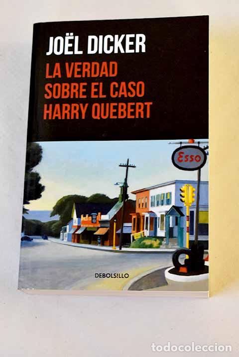 B&uuml;cher: La verdad sobre el caso Harry Quebert.- Dicker, Joel