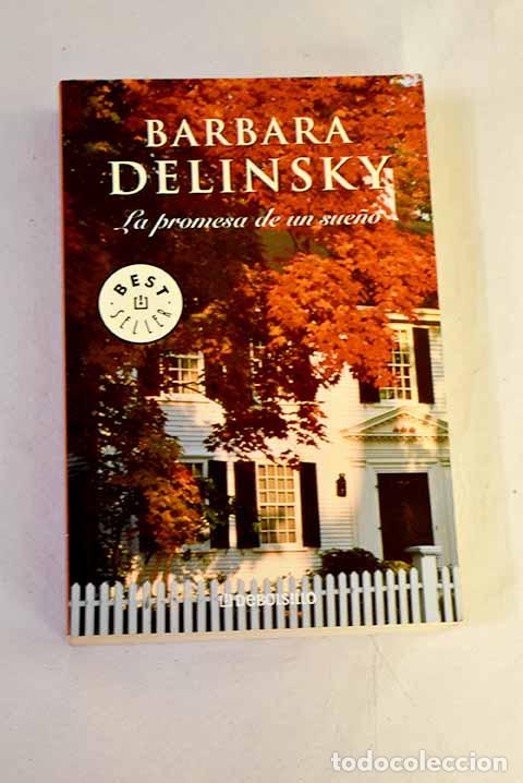 B&uuml;cher: La promesa de un sue&ntilde;o.- Delinsky, Barbara
