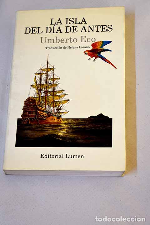 B&uuml;cher: La isla del d&iacute;a de antes.- Eco, Umberto