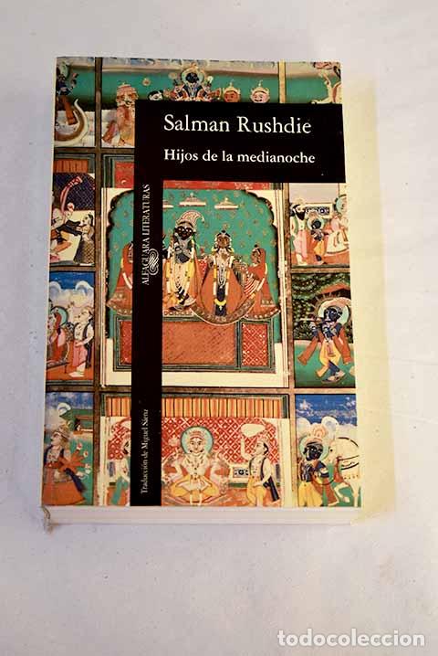 B&uuml;cher: Hijos de la medianoche.- Rushdie, Salman