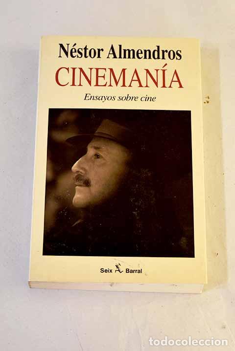 B&uuml;cher: Cineman&iacute;a: Almendros, N&eacute;stor.- Almendros, N&eacute;stor