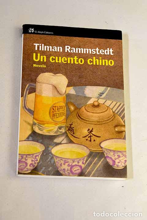 B&uuml;cher: Un cuento chino: Rammstedt, Tilman.- Rammstedt, Tilman