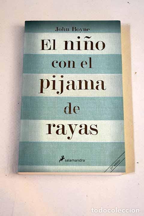 Libros: El ni&ntilde;o con el pijama de rayas.- Boyne, John