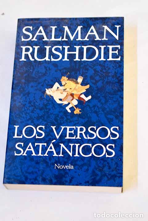 Libros: Los versos sat&aacute;nicos.- Rushdie, Salman