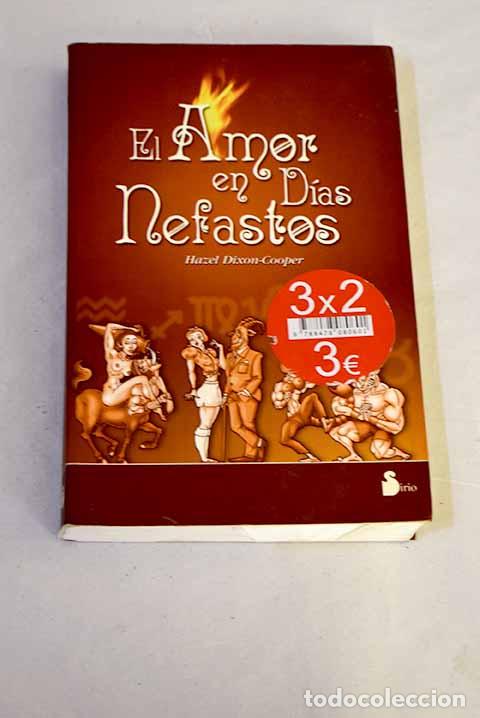 Libros: El amor en d&iacute;as nefastos.- Dixon-Cooper, Hazel