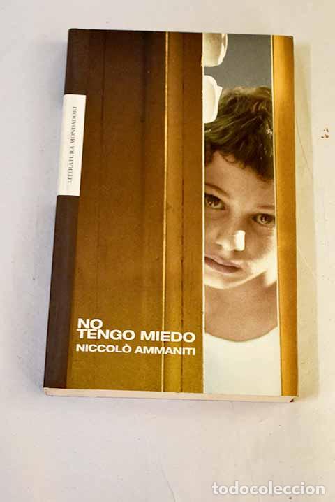 Libros: No tengo miedo: Ammaniti, Niccolo.- Ammaniti, Niccolo