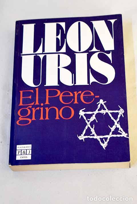Libros: El peregrino: Uris, Leon.- Uris, Leon