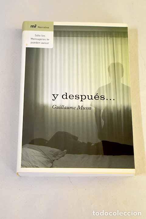 Libros: Y despu&eacute;s--: Musso, Guillaume.- Musso, Guillaume