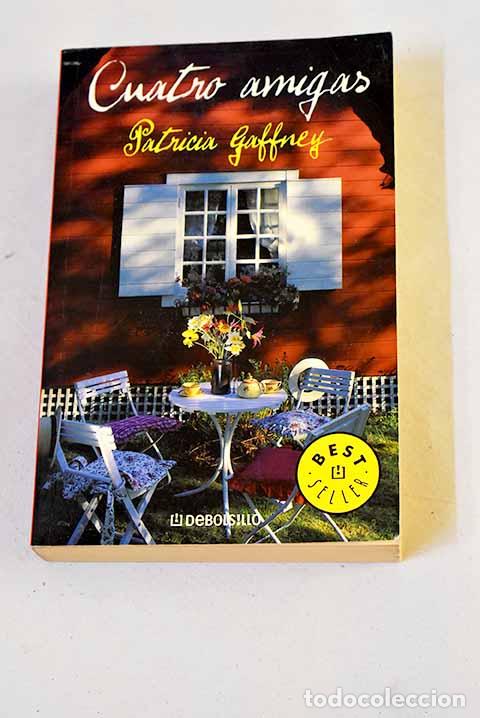 Libros: Cuatro amigas: Gaffney, Patricia.- Gaffney, Patricia