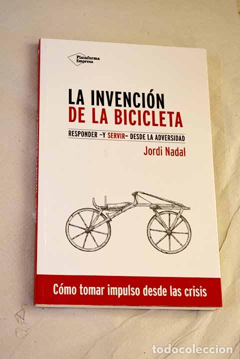 Libros: La invenci&oacute;n de la bicicleta.- Nadal i Hernandez, Jordi