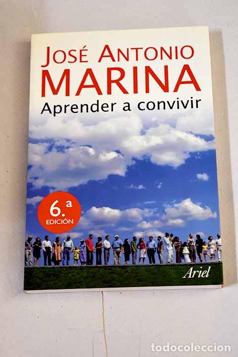 Libros: Aprender a convivir: Marina, Jos&eacute; Antonio.- Marina, Jos&eacute; Antonio