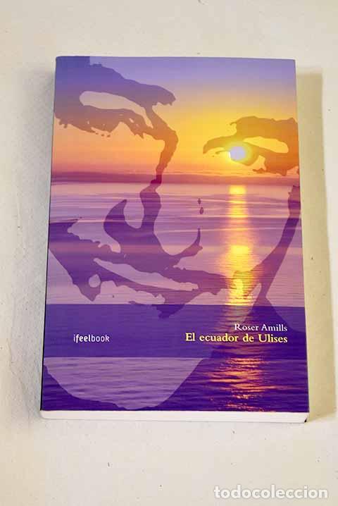 Libros: El ecuador de Ulises.- Amills, Roser