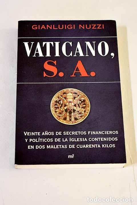 Livros em segunda m&atilde;o: Vaticano, S.A.: veinte a&ntilde;os de secretos financieros y pol&iacute;ticos de la Iglesia contenidos en dos ...