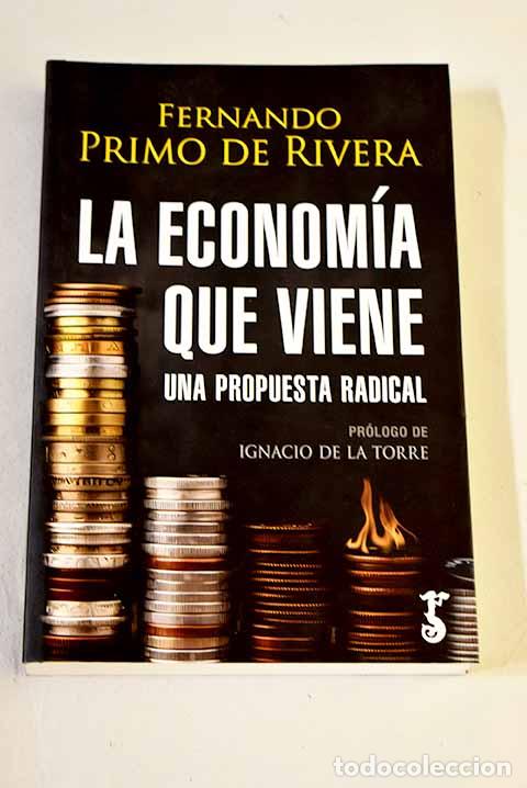 Livres: La econom&iacute;a que viene.- Primo de Rivera, Fernando