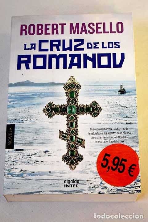 Livres: La cruz de los Romanov.- Masello, Robert
