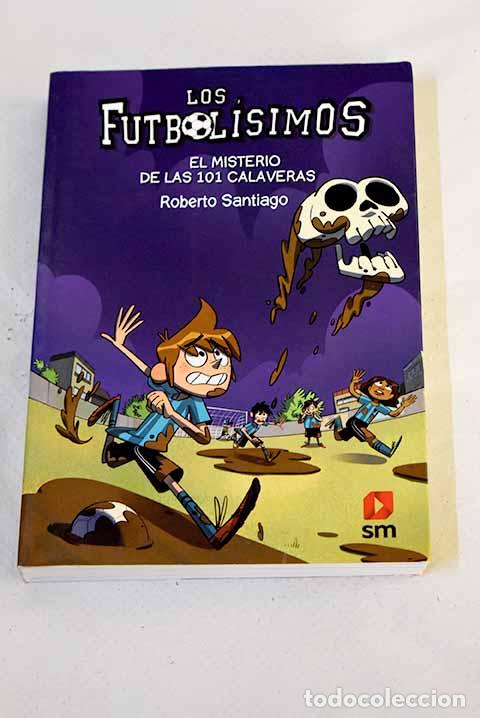 Libros: El misterio de las 101 calaveras.- Santiago, Roberto