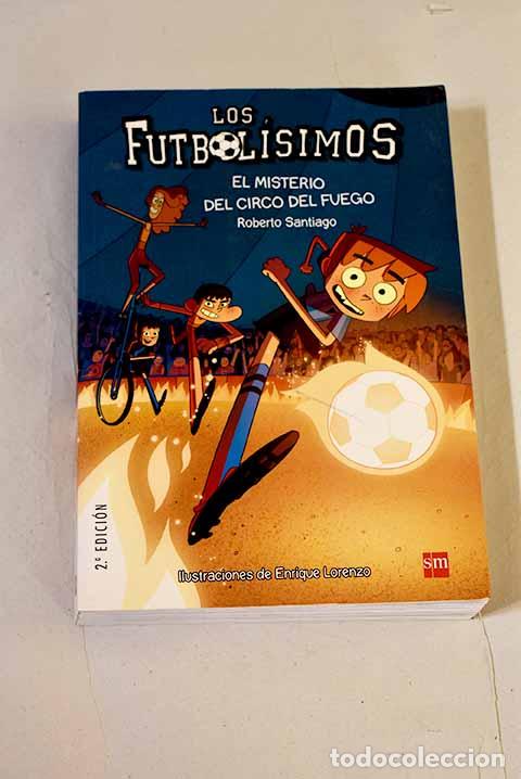 Libros: El misterio del circo del fuego.- Santiago, Roberto