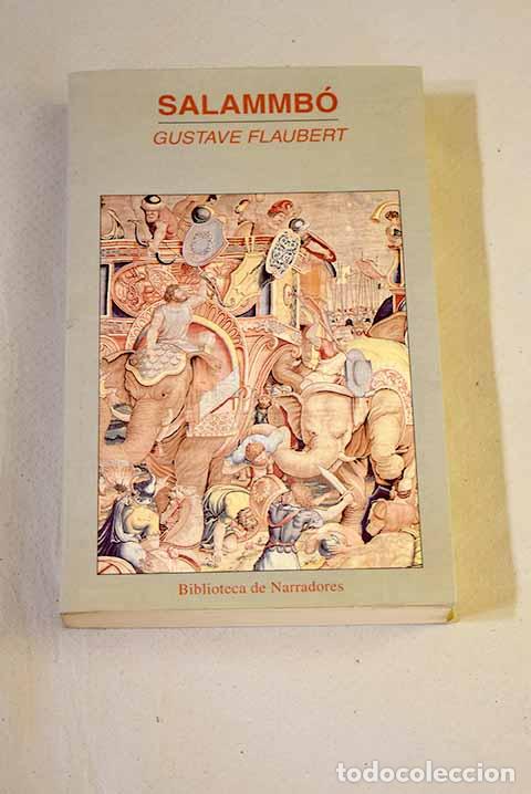 Libros: Salammb&oacute;: Flaubert, Gustave.- Flaubert, Gustave