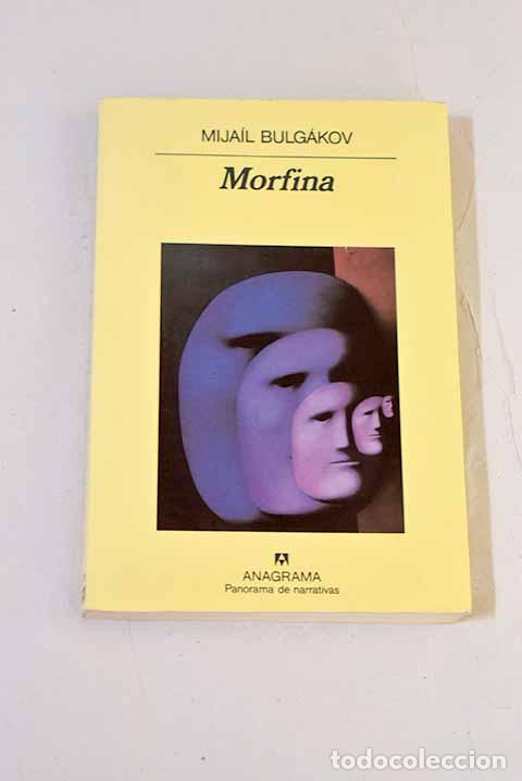 Libros: Morfina: Bulgakov, Mijail A..- Bulgakov, Mijail A.