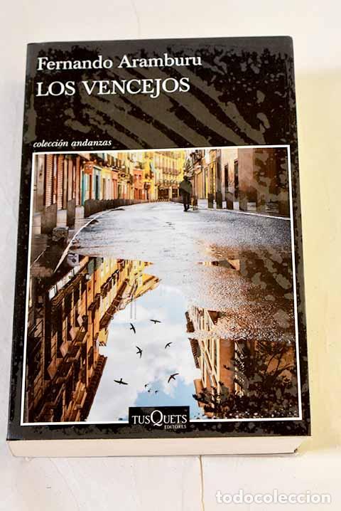 Libros: Los vencejos: Aramburu, Fernando.- Aramburu, Fernando