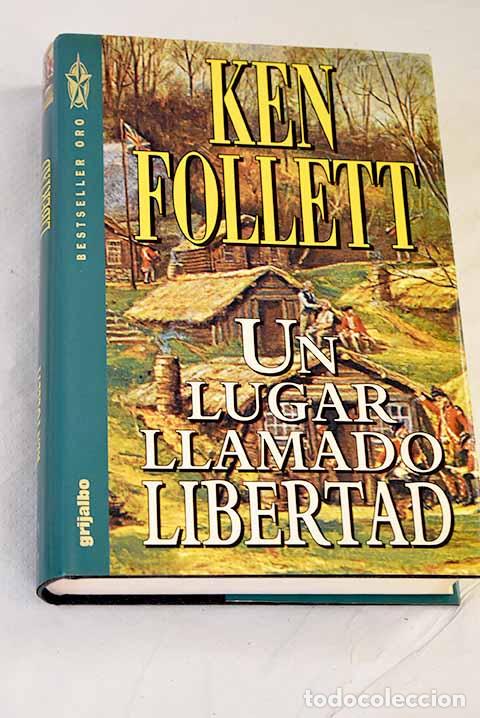books: Un lugar llamado libertad.- Follett, Ken