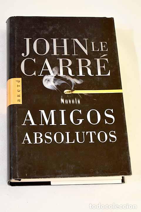 Livros em segunda m&atilde;o: Amigos absolutos: Le Carr&eacute;, John.- Le Carr&eacute;, John