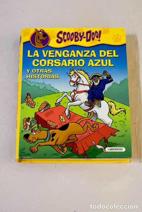 Livros em segunda m&atilde;o: La venganza del corsario azul y otras historias: Scooby-Doo!.- Gelsey, James