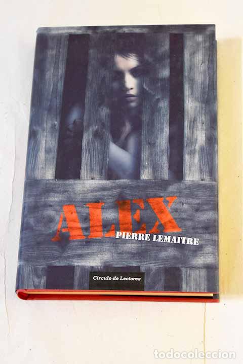 Livros em segunda m&atilde;o: Alex: Lemaitre, Pierre.- Lemaitre, Pierre