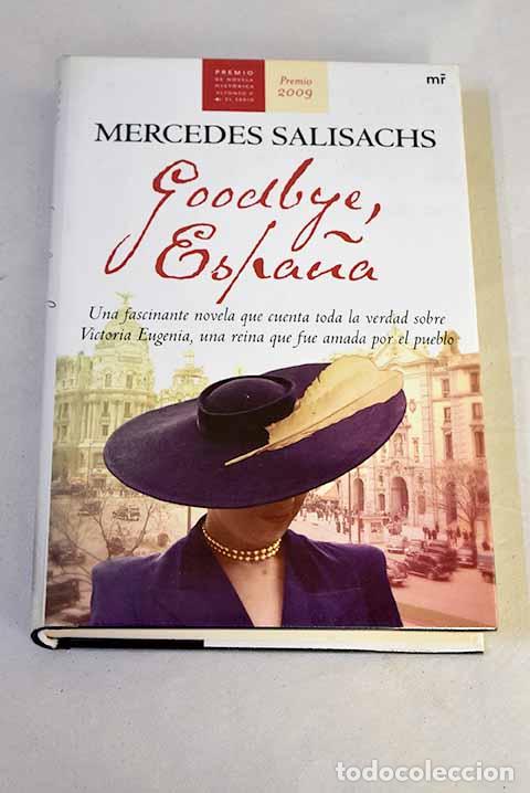 Libros: Goodbye, Espa&ntilde;a: Salisachs, Mercedes.- Salisachs, Mercedes