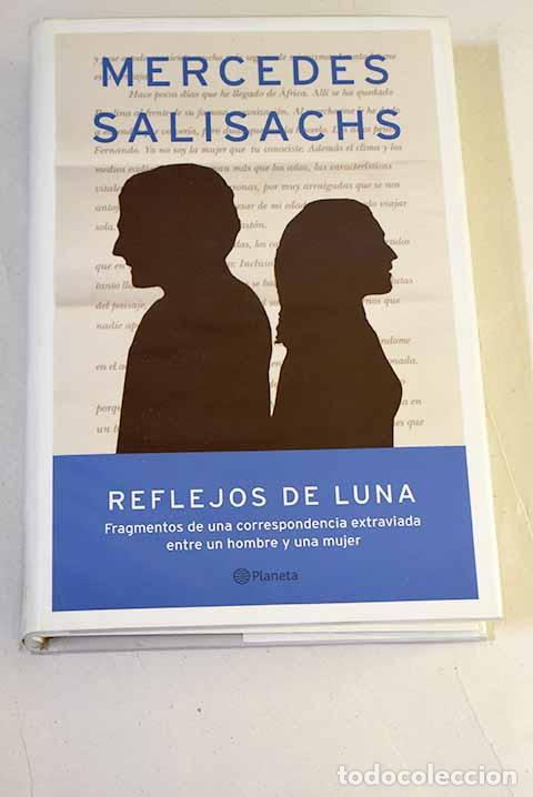 Libros: Reflejos de luna: Salisachs, Mercedes.- Salisachs, Mercedes