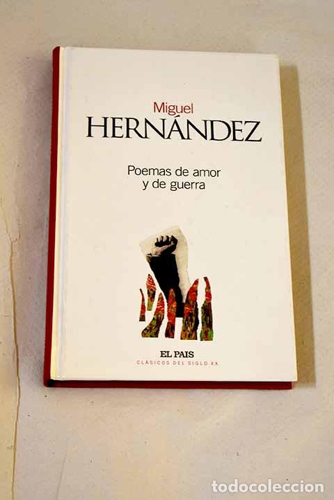 Libros: Poemas de amor y de guerra.- Hern&aacute;ndez, Miguel