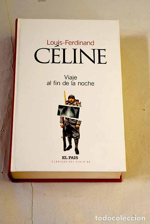 Libros: Viaje al fin de la noche.- Celine, Louis Ferdinand